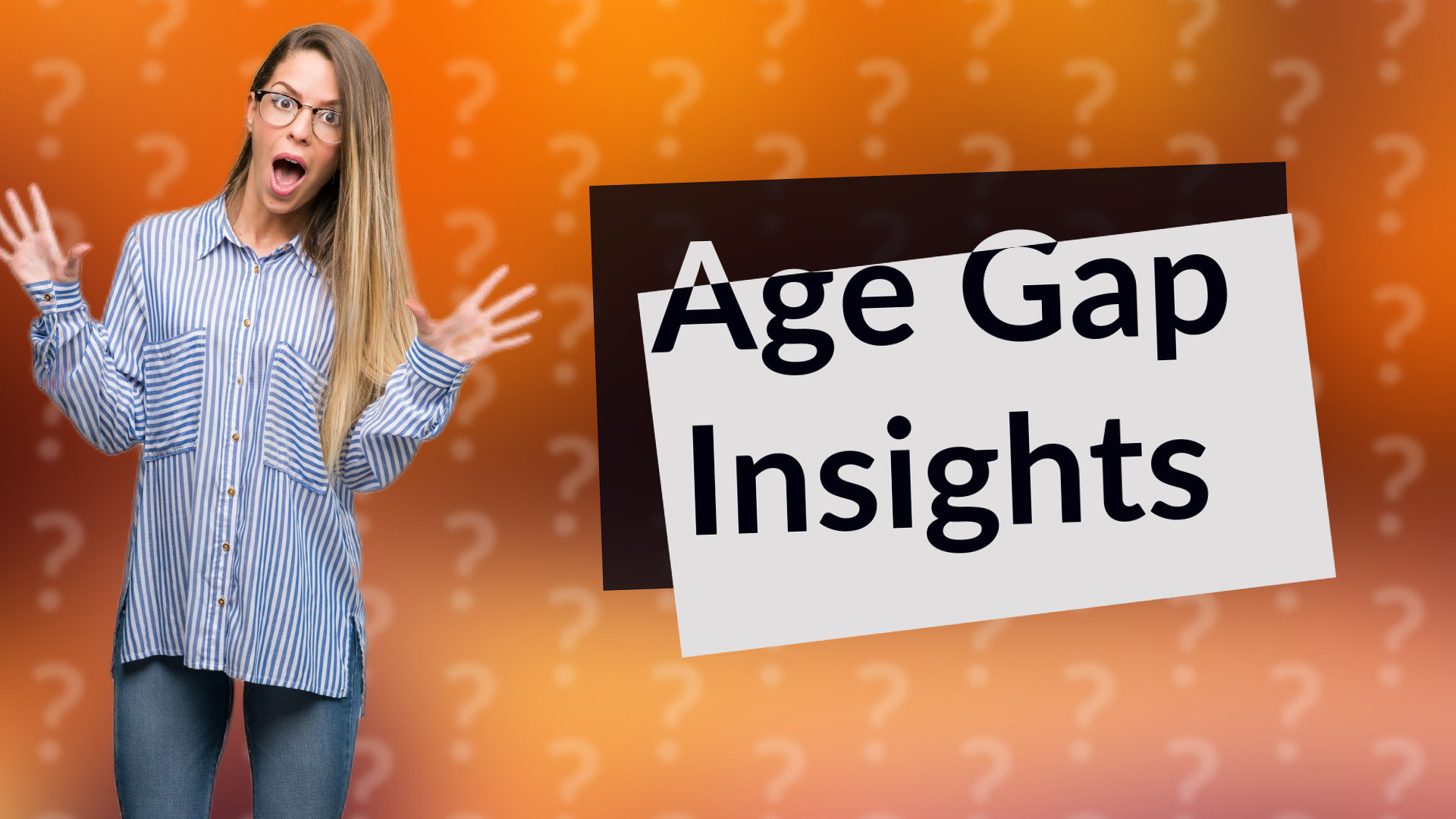 Age Gap Insights