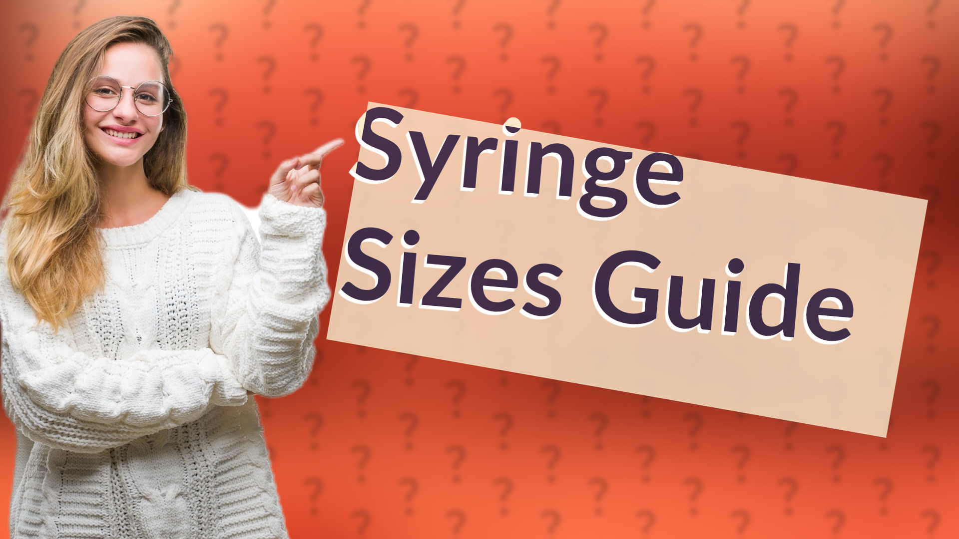 Syringe Sizes Guide