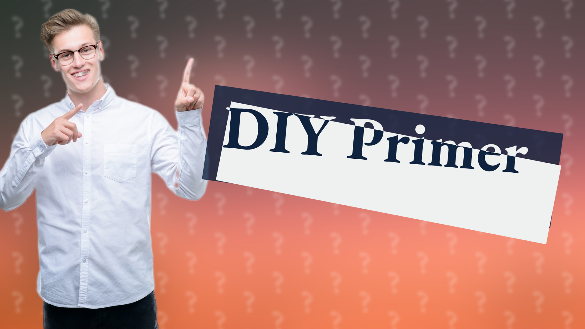DIY Primer