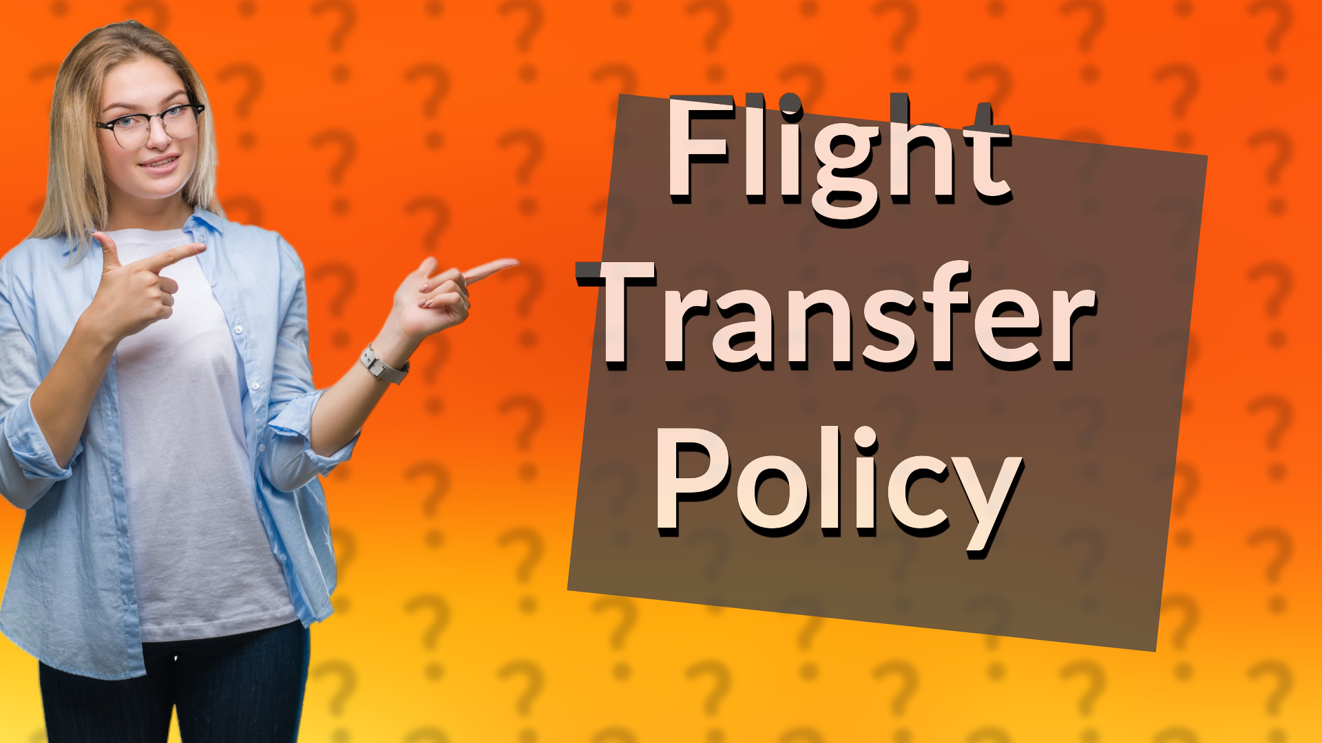 Flight Transfer Policy