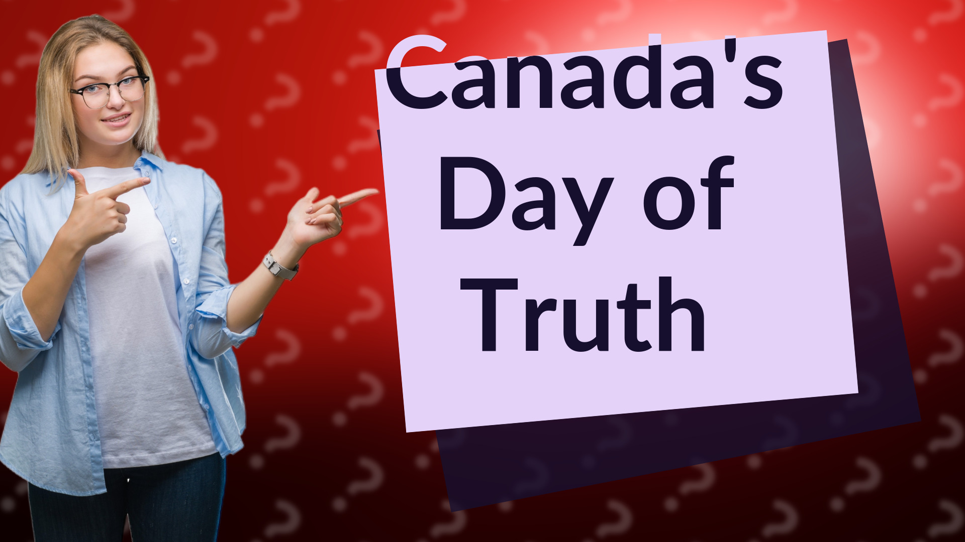 Canada's Day of Truth