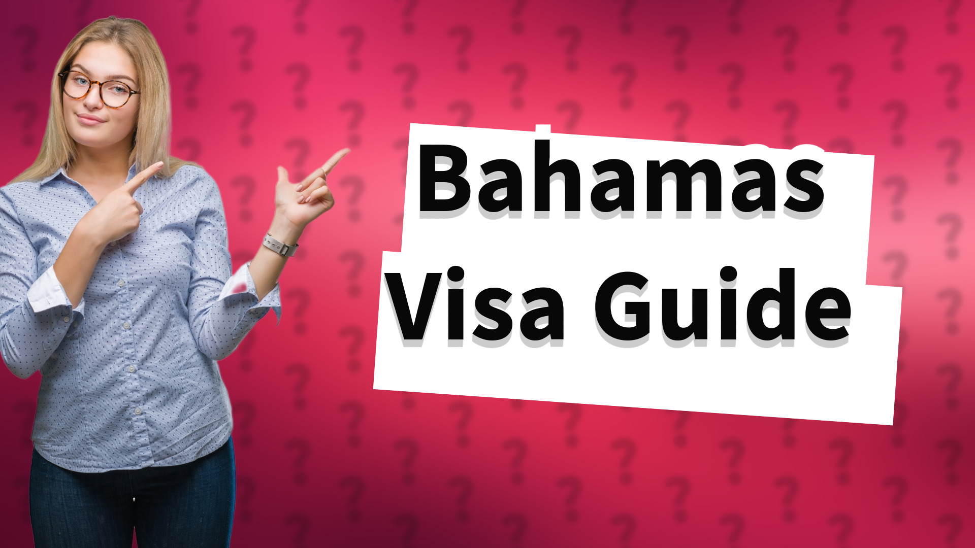 Bahamas Visa Guide