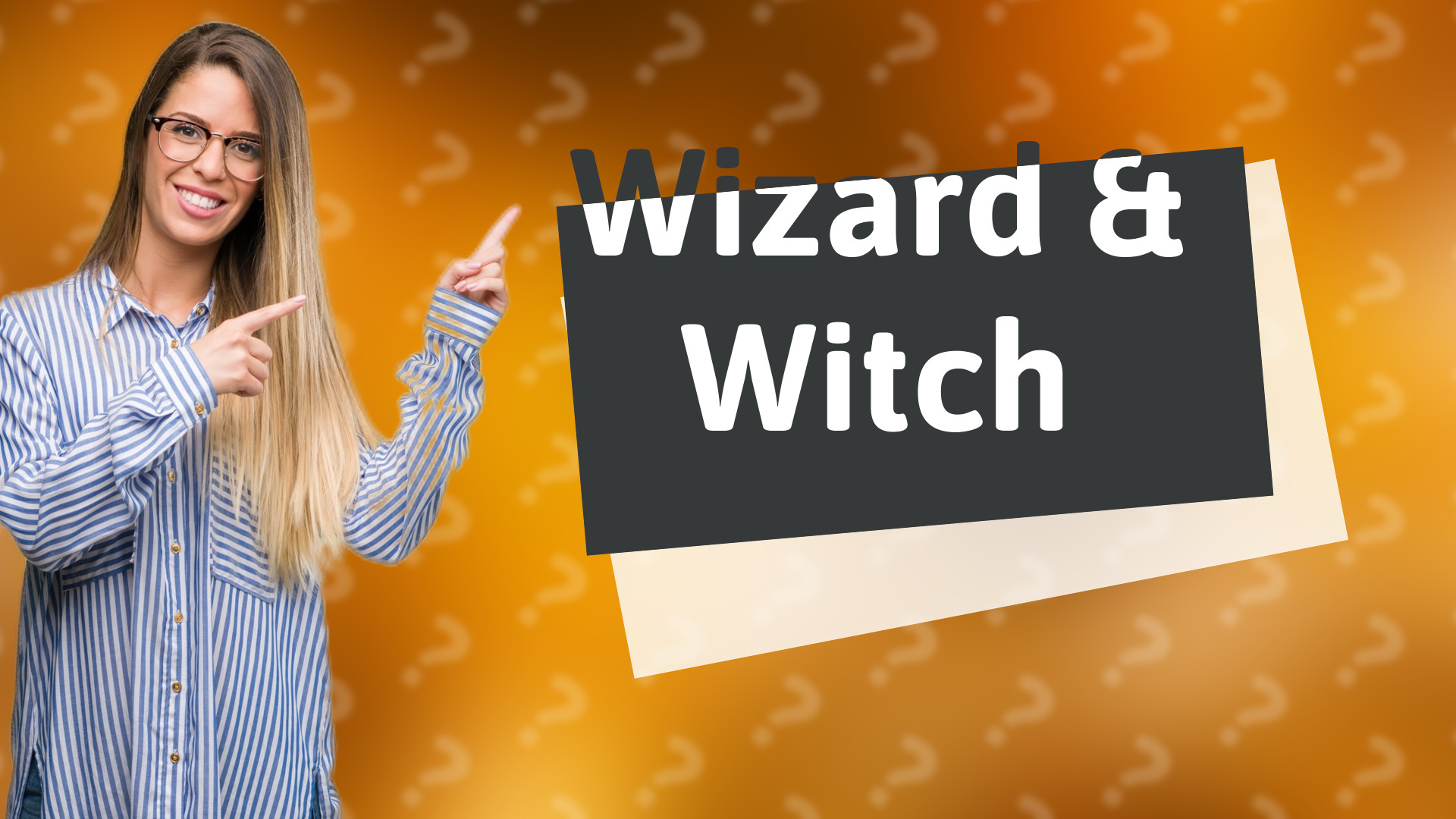 Wizard & Witch