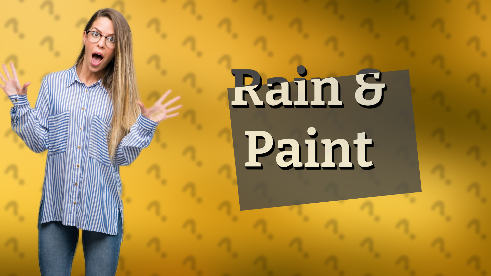 Rain & Paint