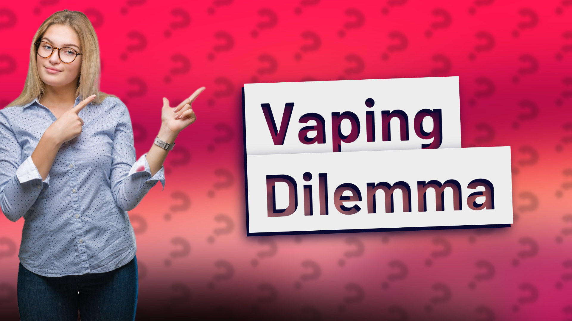 Vaping Dilemma