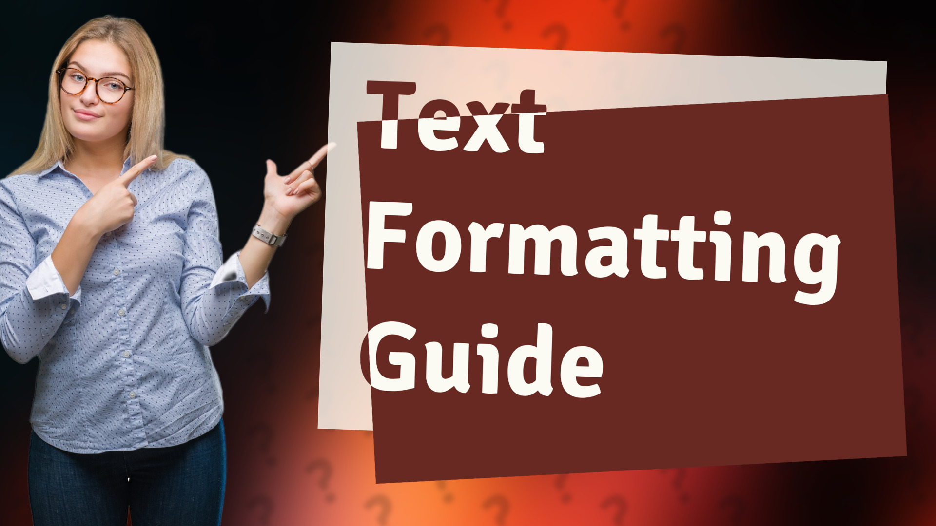 Text Formatting Guide