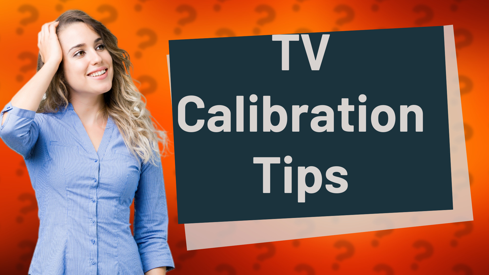 TV Calibration Tips