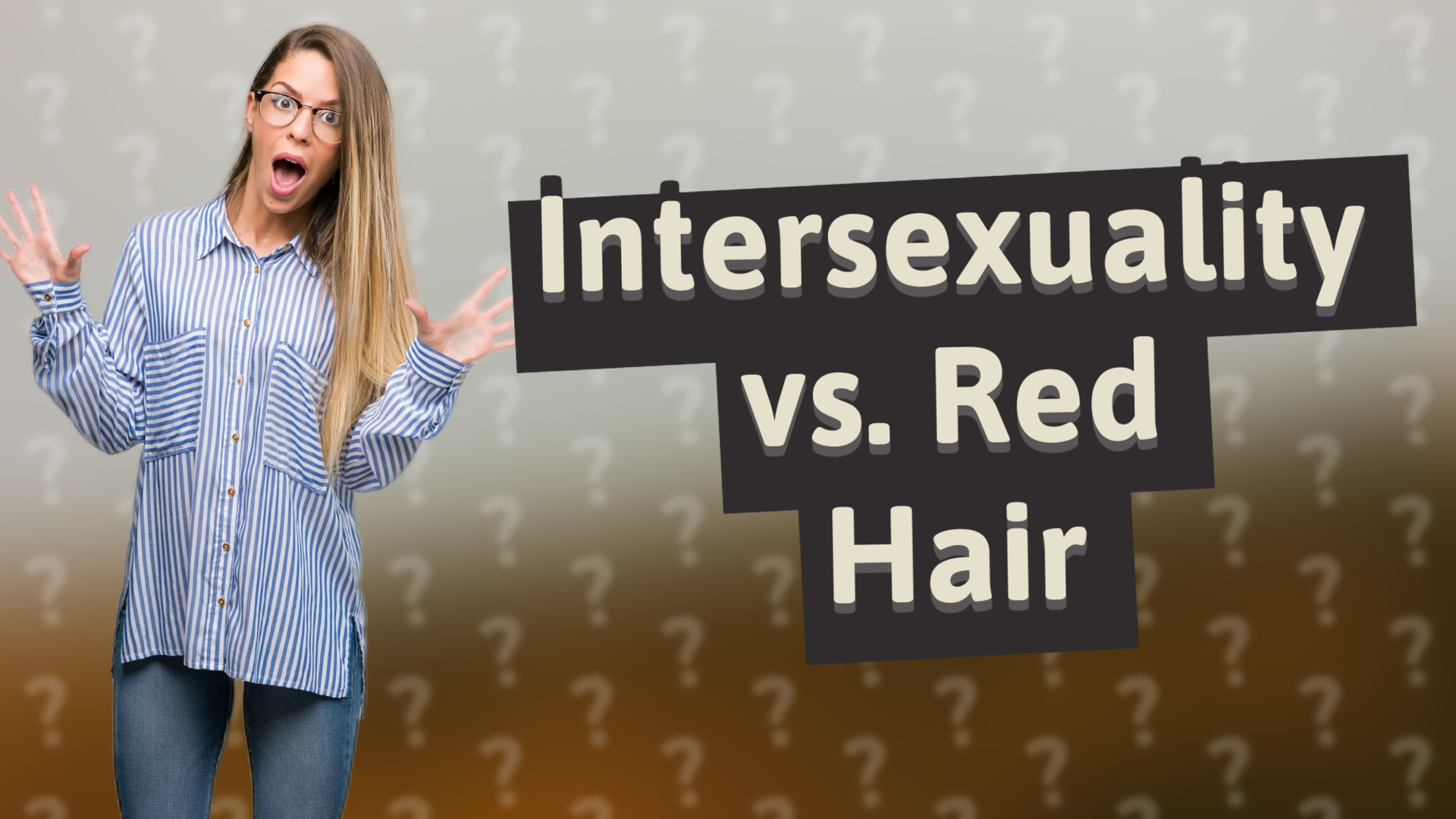 Intersexuality vs. Red Hair