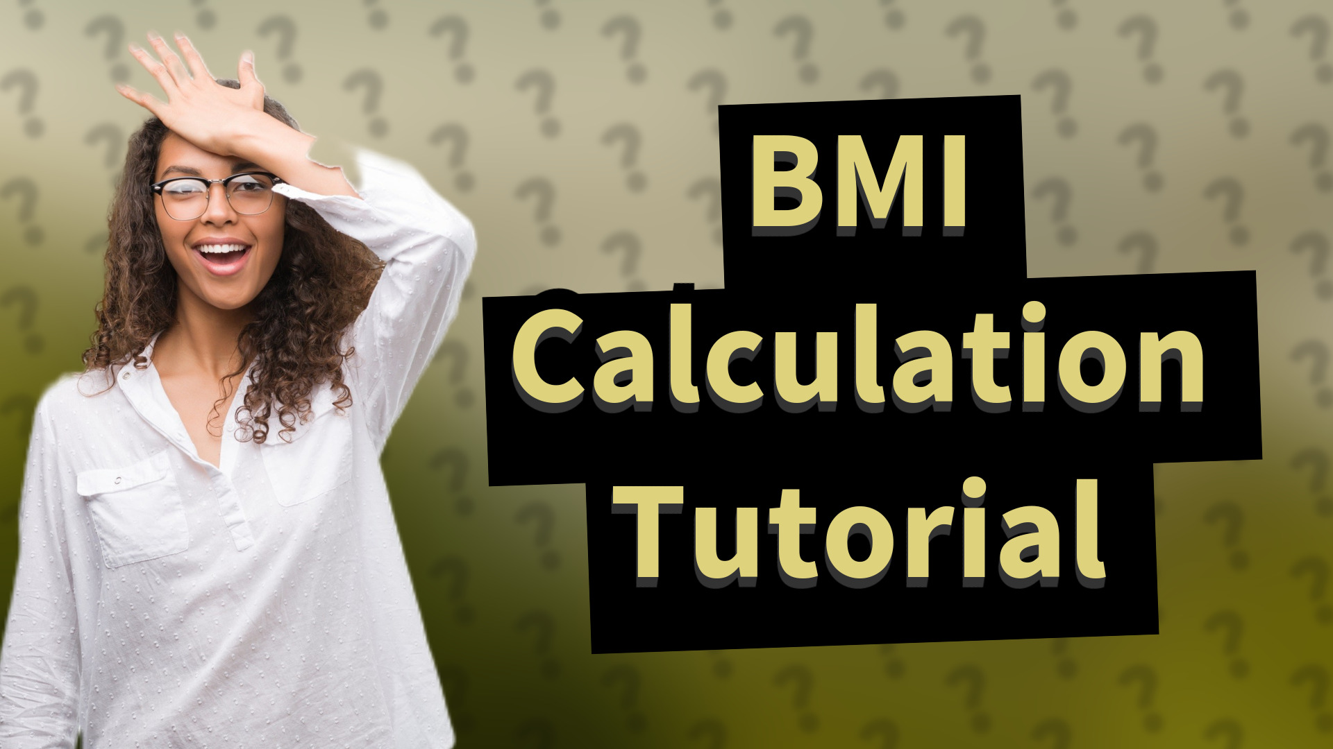 BMI Calculation Tutorial