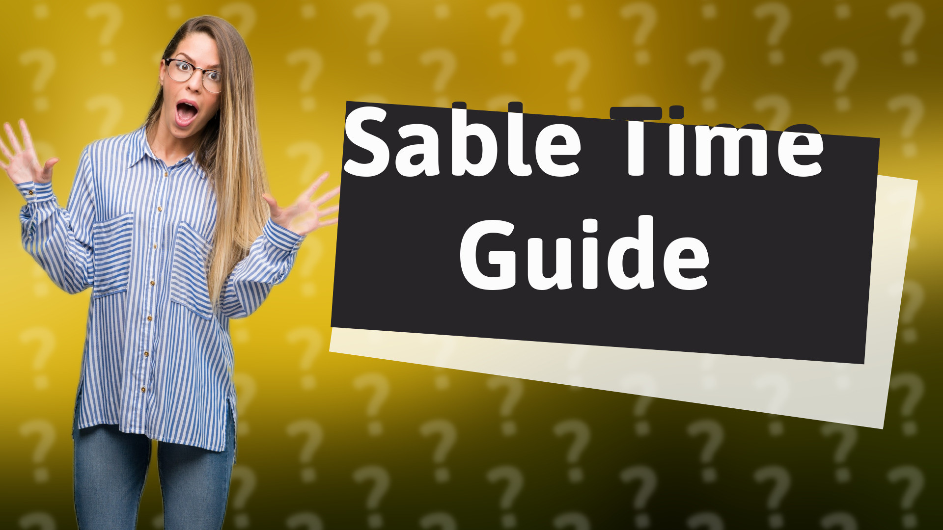 Sable Time Guide