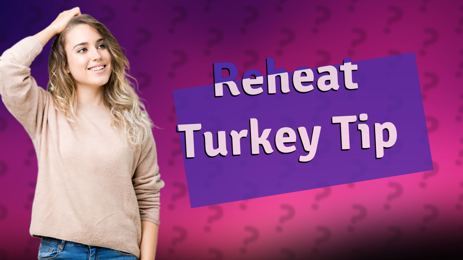 Reheat Turkey Tip