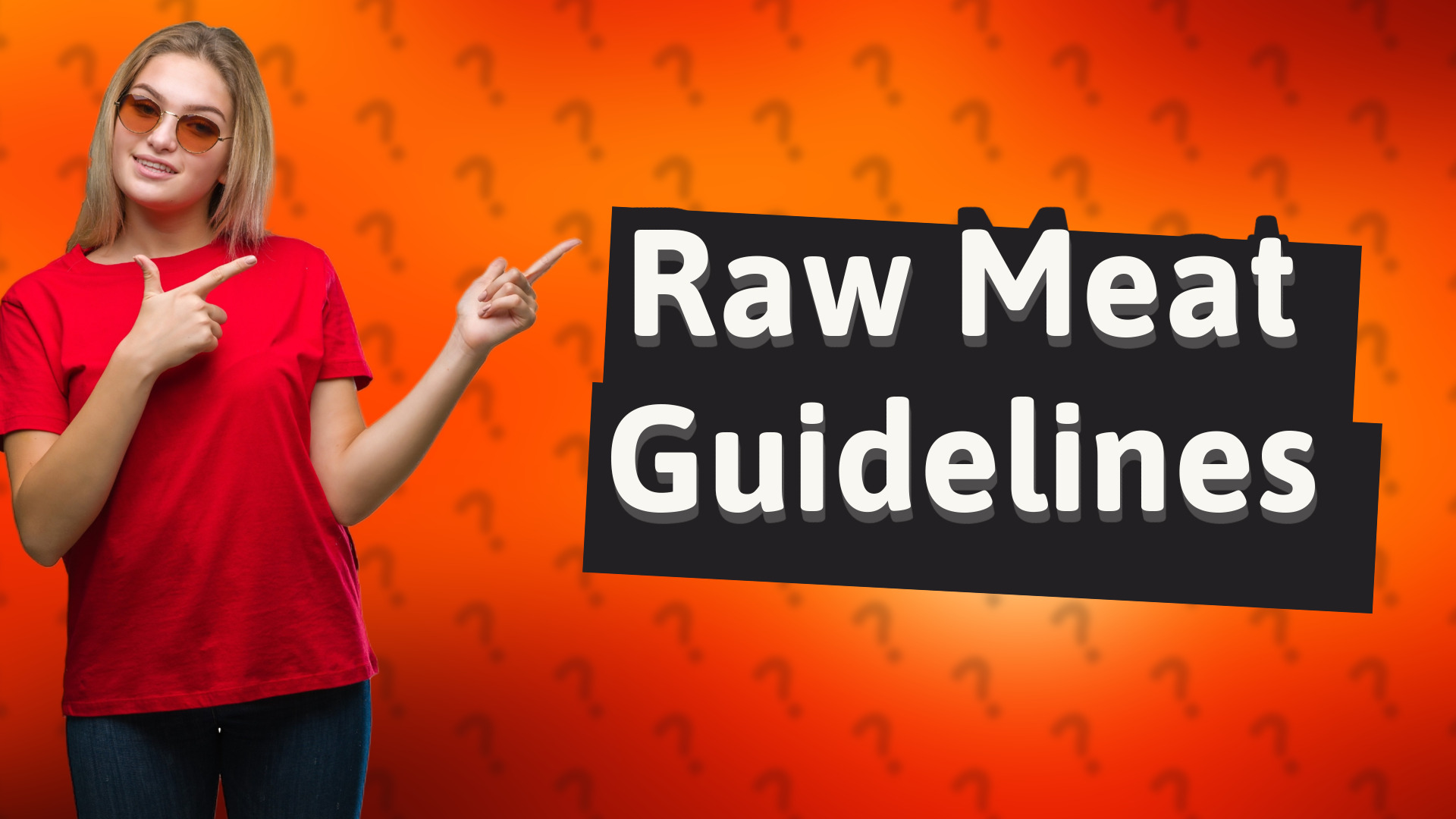 Raw Meat Guidelines