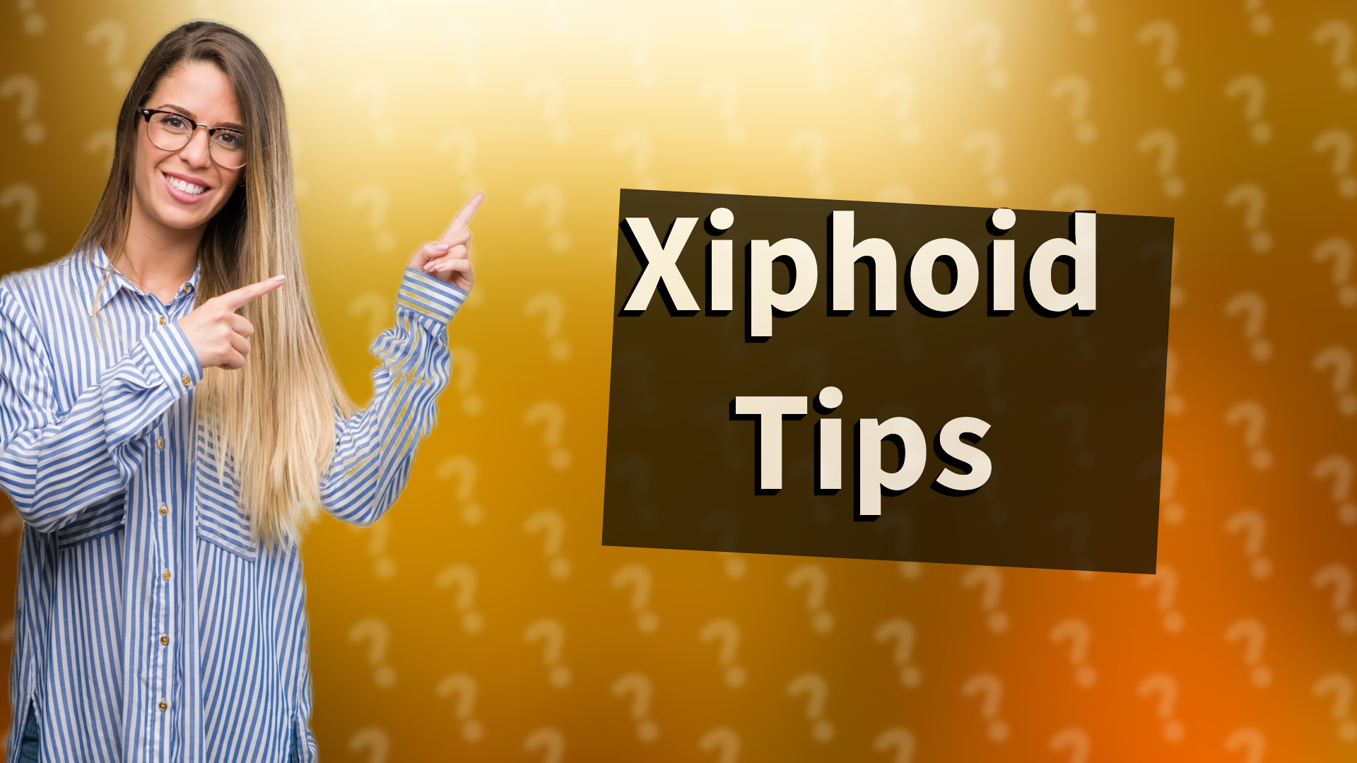 Xiphoid Tips