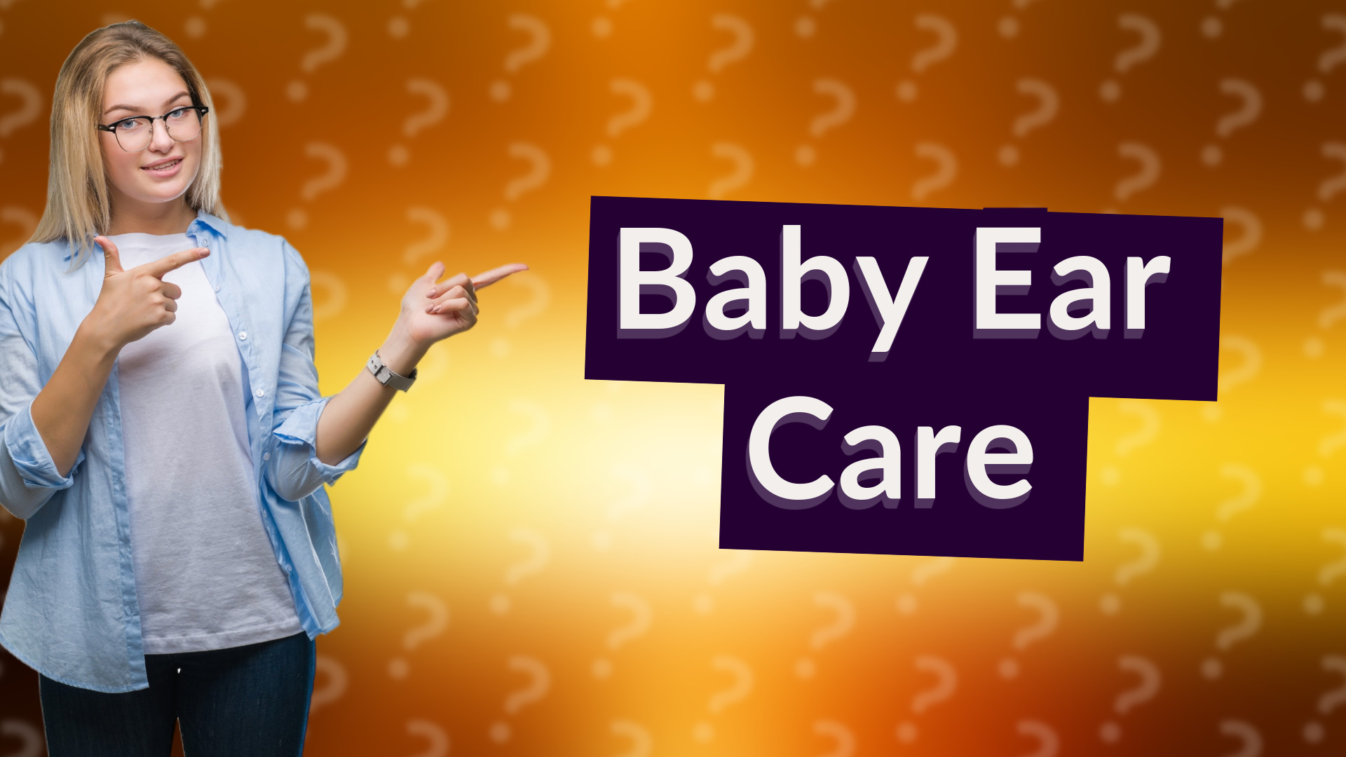 Baby Ear Care