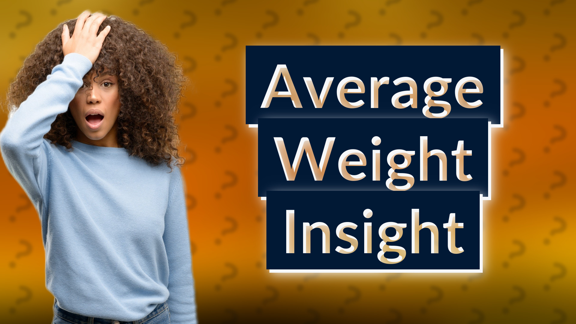 Average Weight Insight