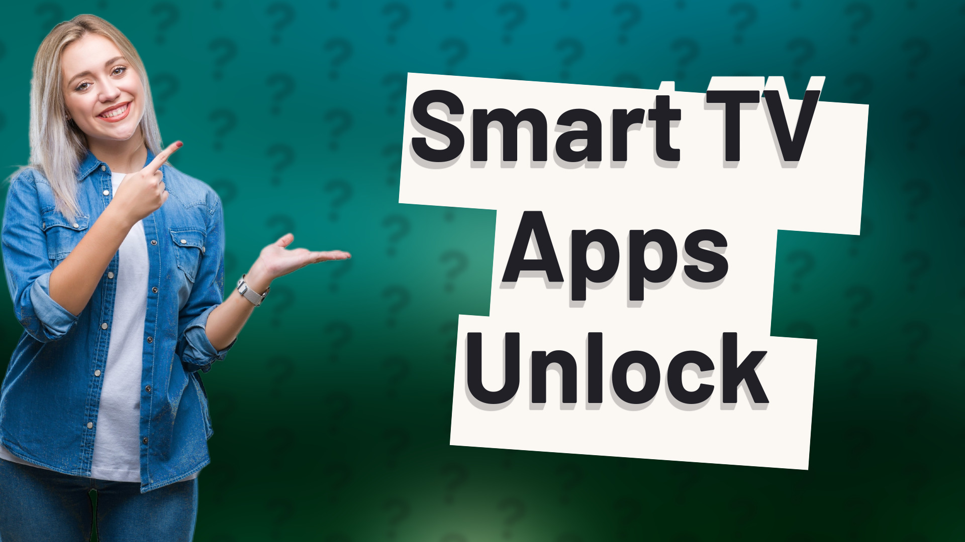 Smart TV Apps Unlock
