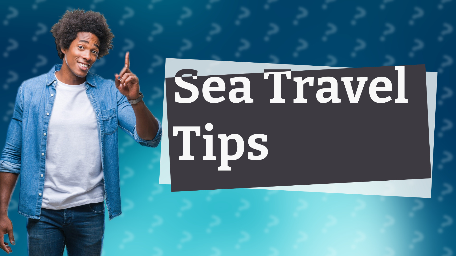 Sea Travel Tips