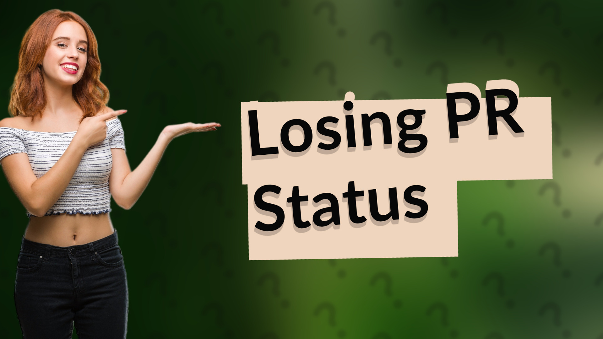Losing PR Status