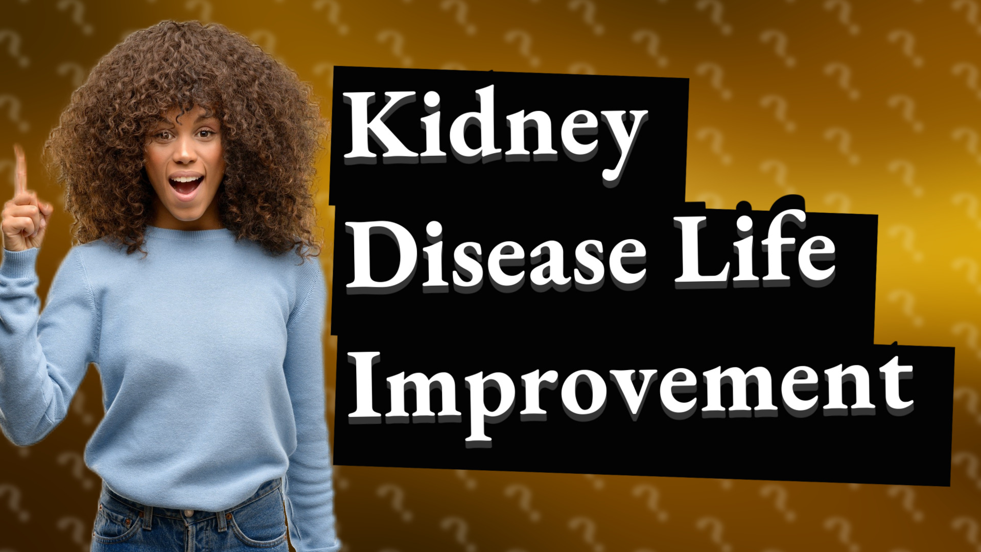 Kidney Disease Life Improvement