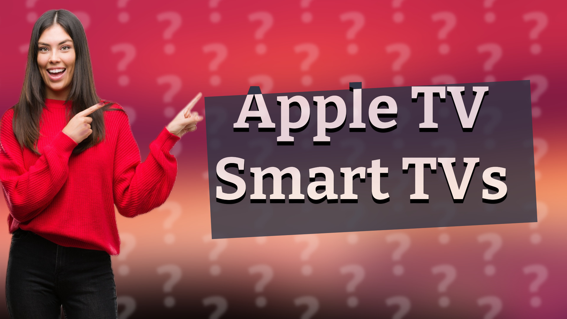 Apple TV Smart TVs