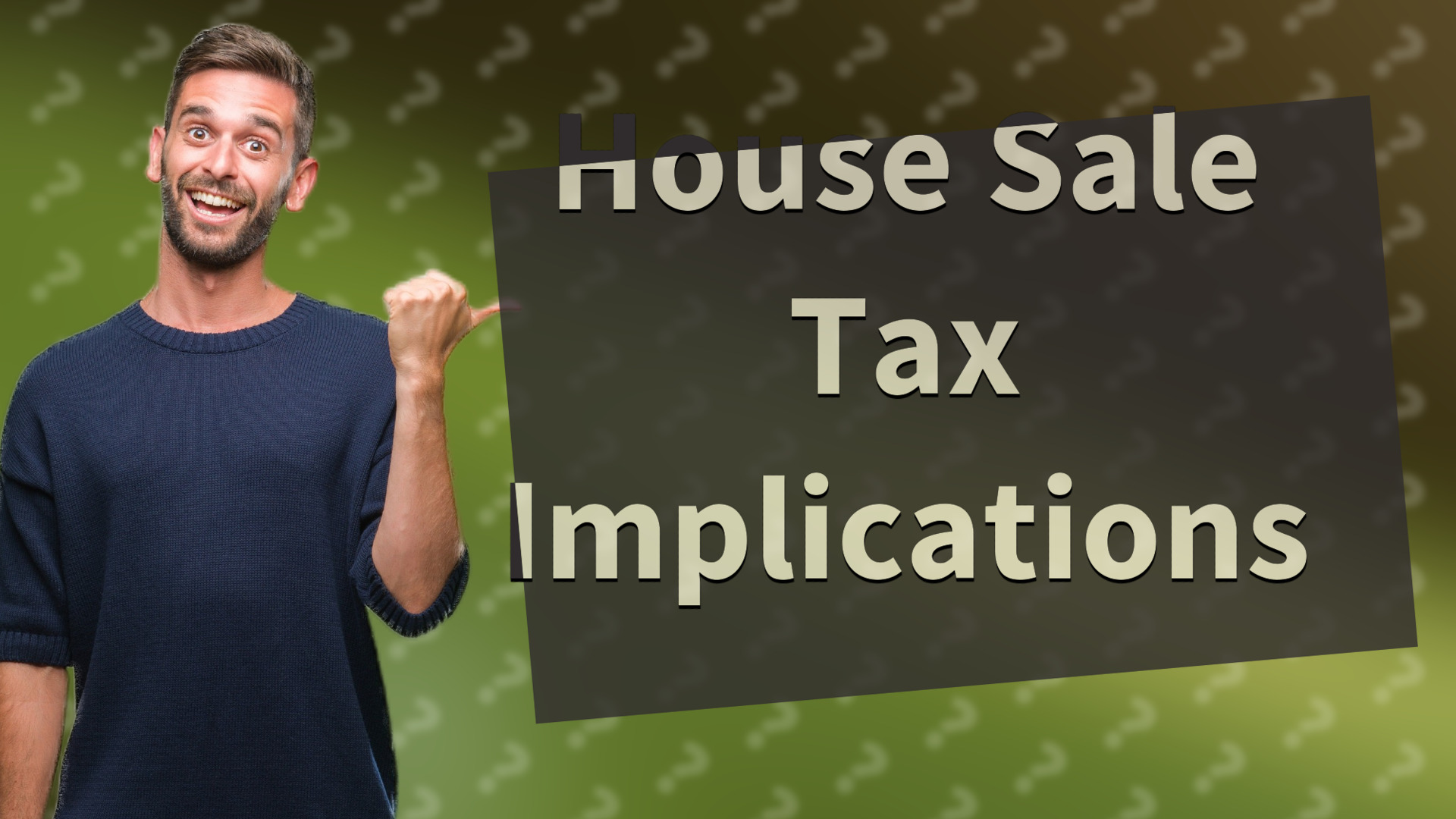 House Sale Tax Implications