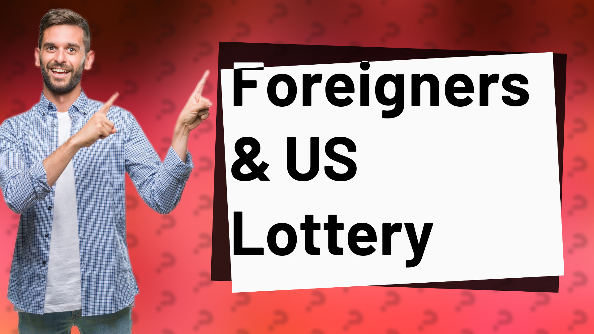 Foreigners & US Lottery