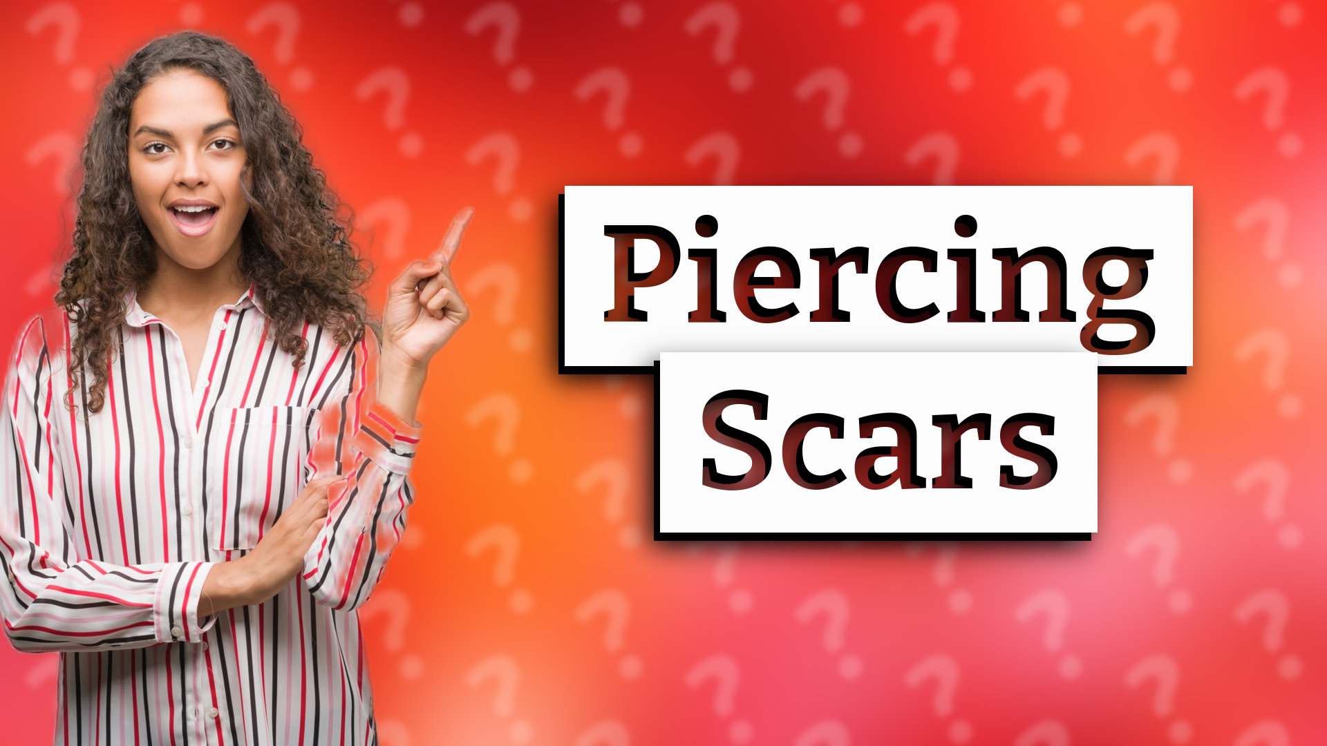 Piercing Scars