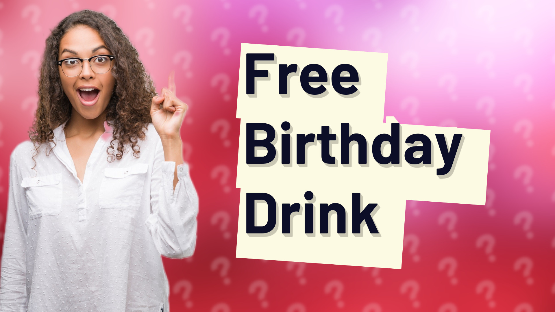 Free Birthday Drink