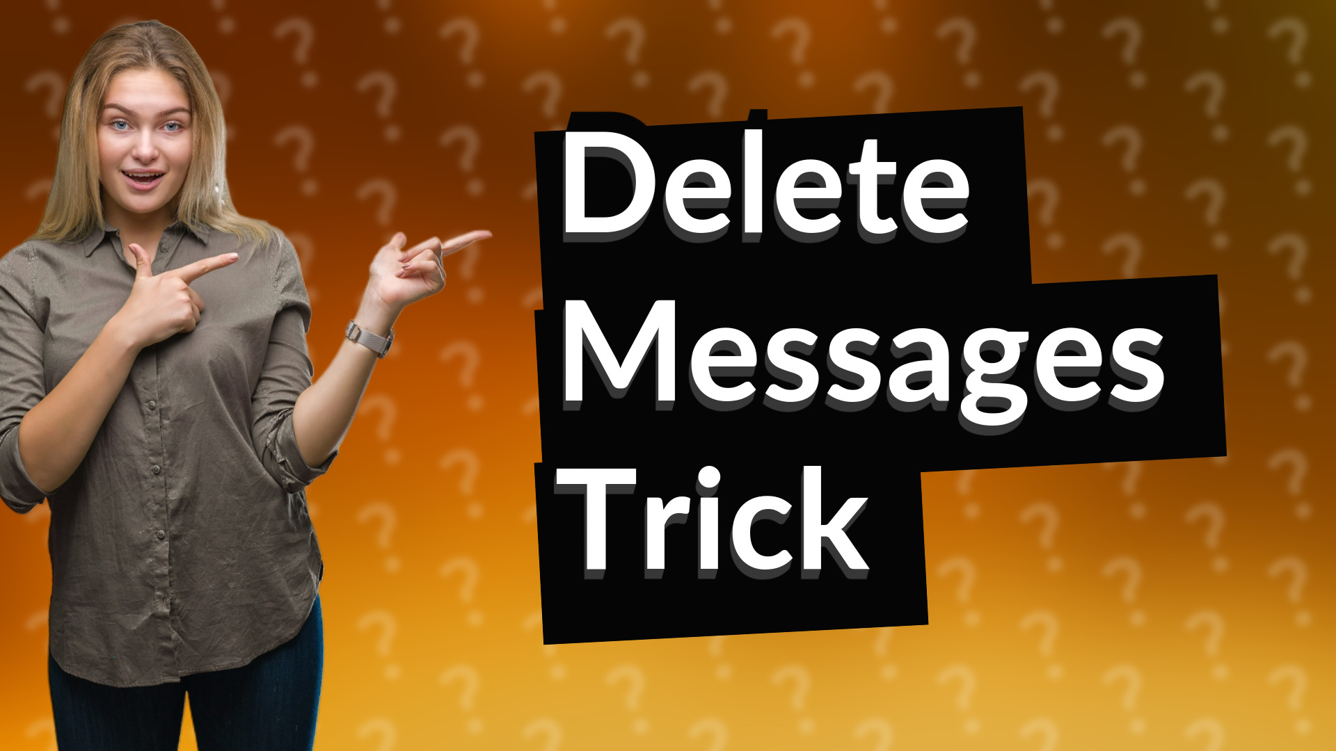 Delete Messages Trick