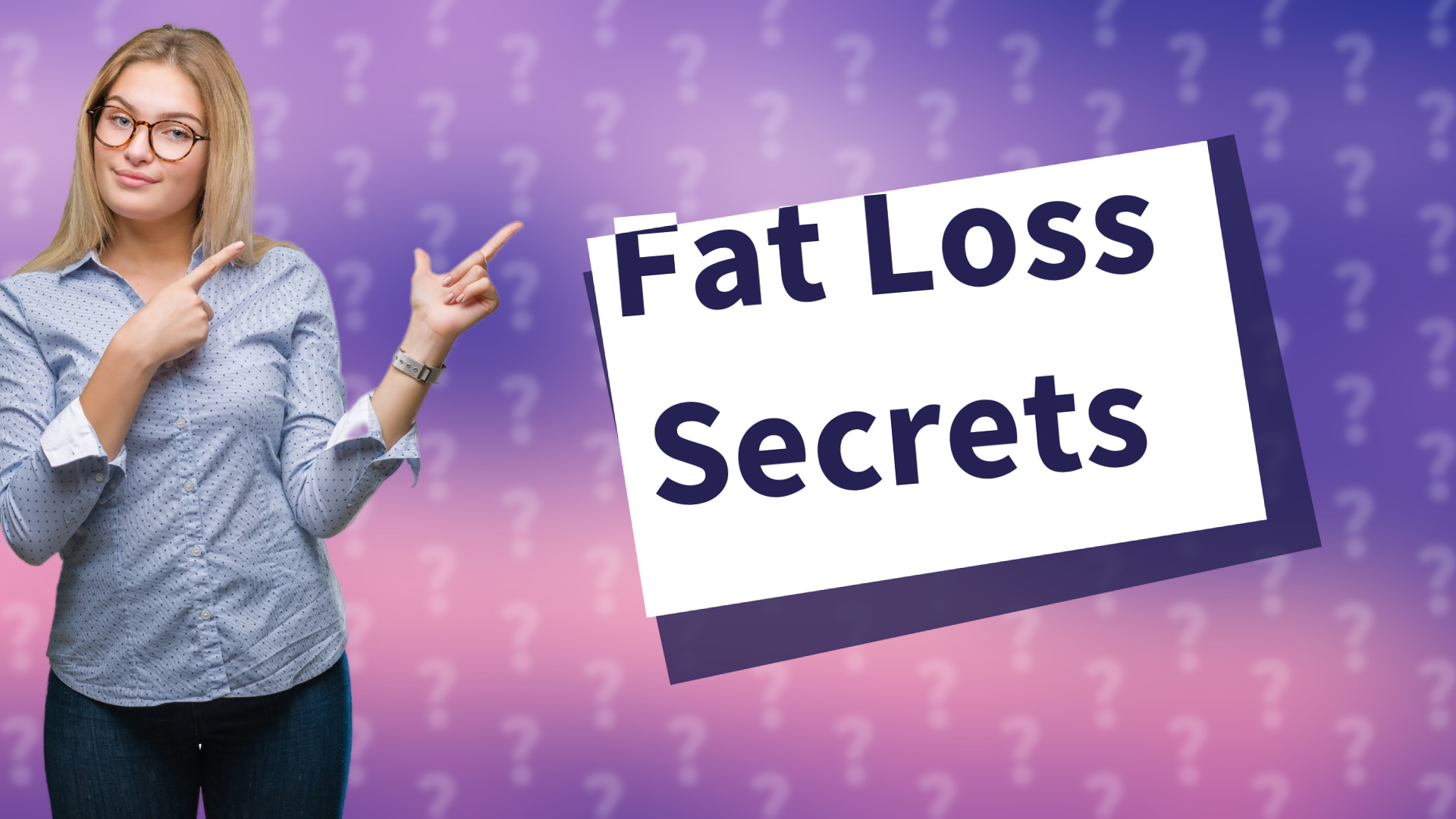 Fat Loss Secrets