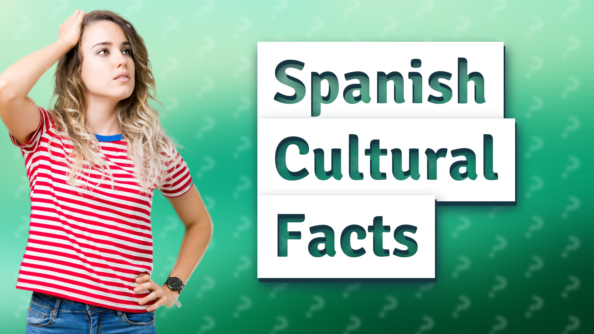 Spanish Cultural Facts
