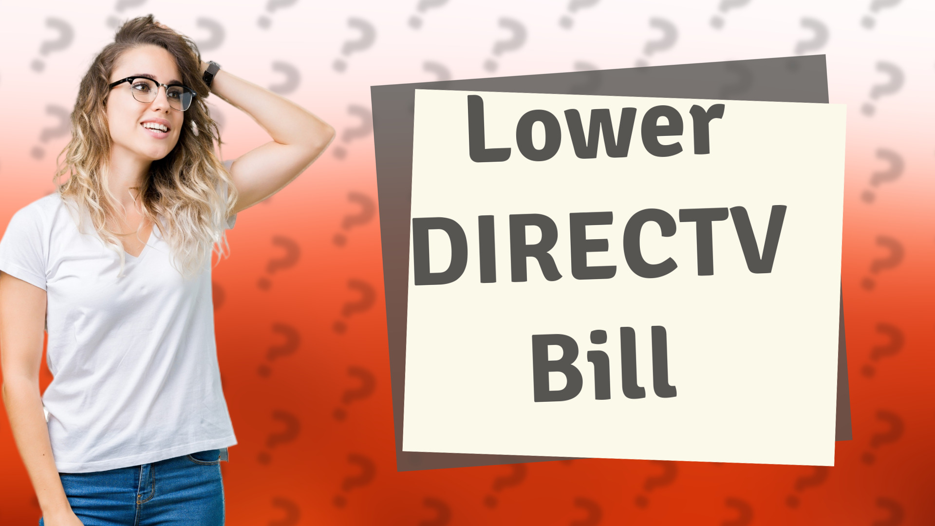 Lower DIRECTV Bill