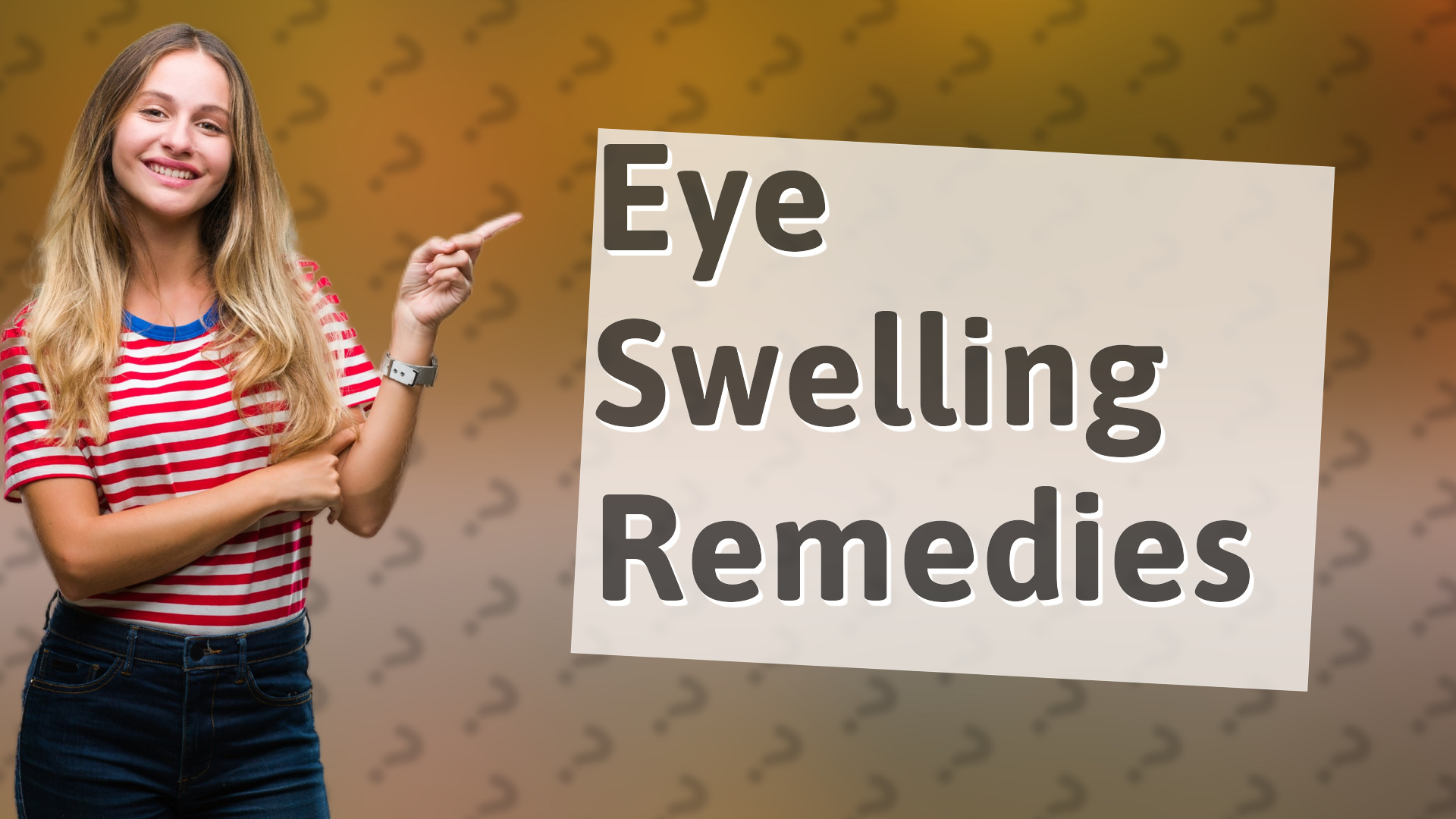 Eye Swelling Remedies