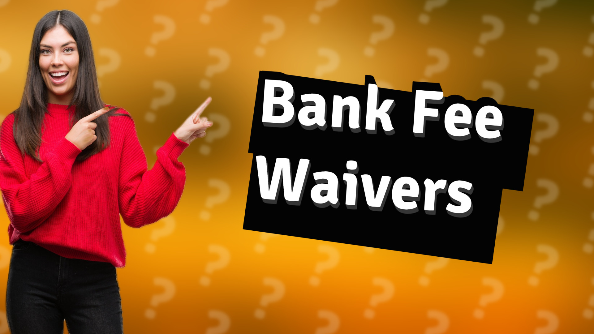 Bank Fee Waivers