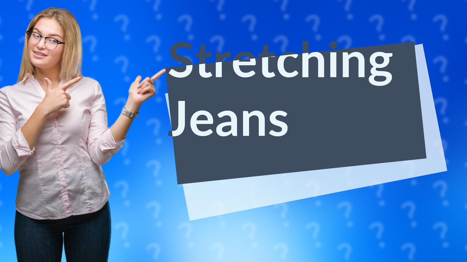Stretching Jeans