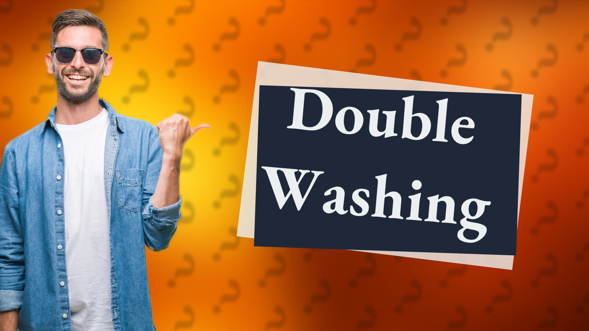 Double Washing