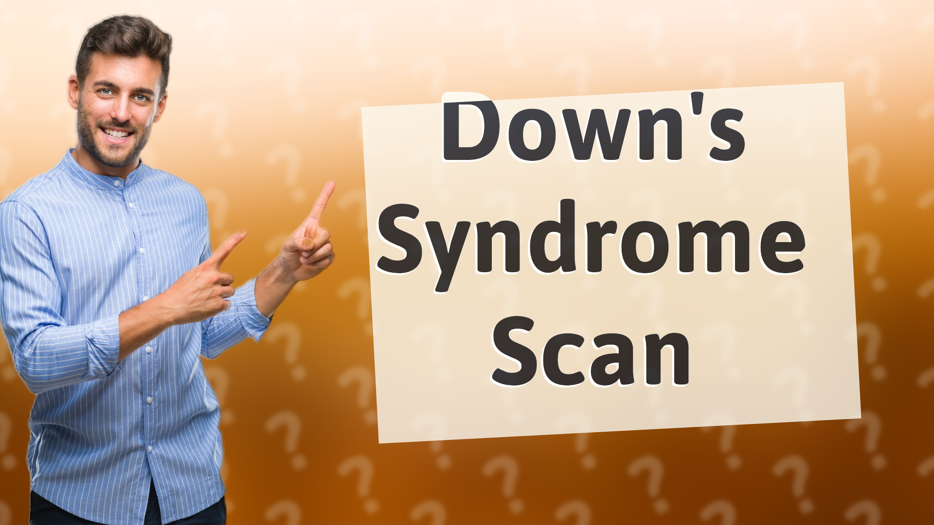 Down's Syndrome Scan