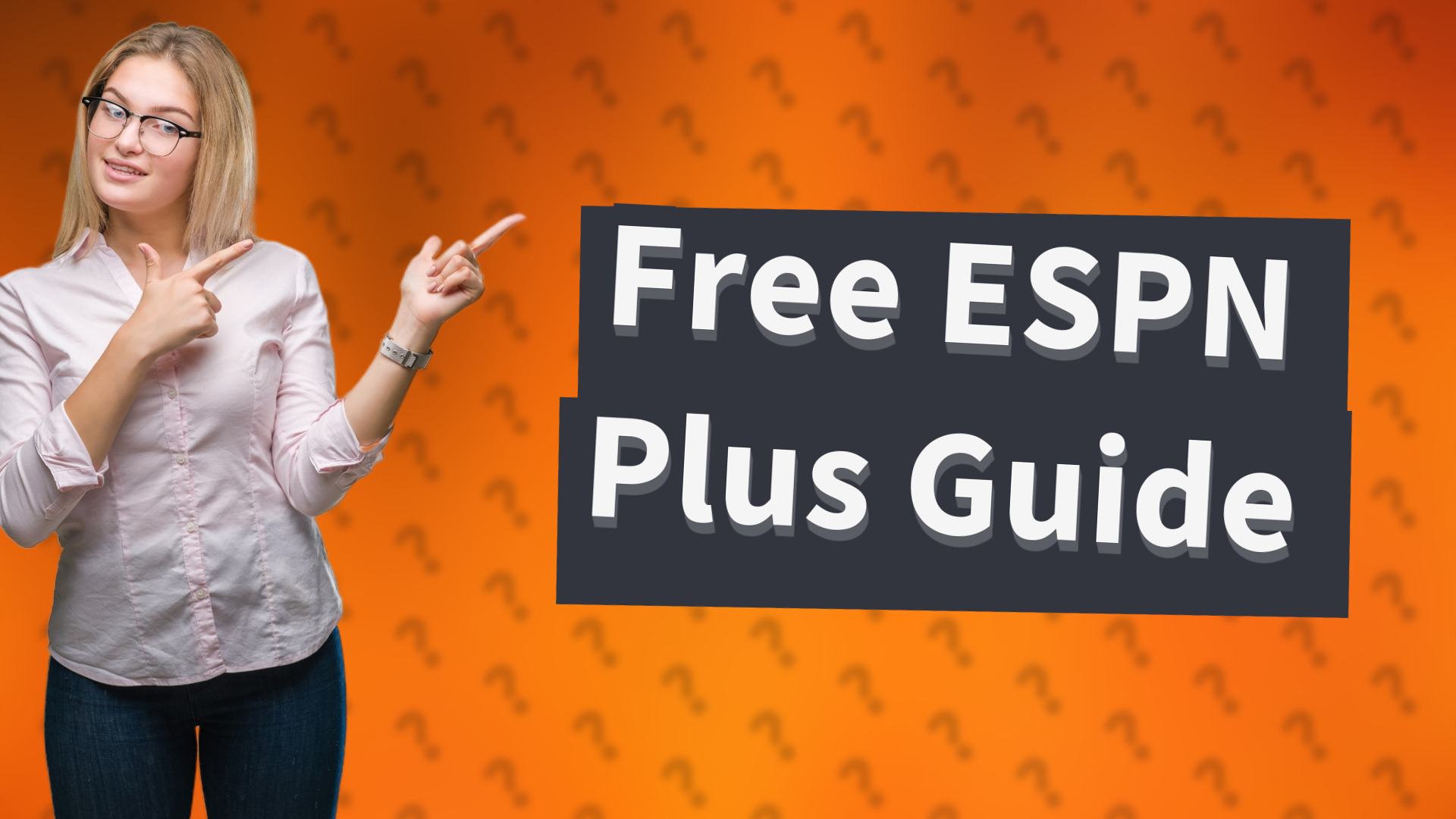 Free ESPN Plus Guide