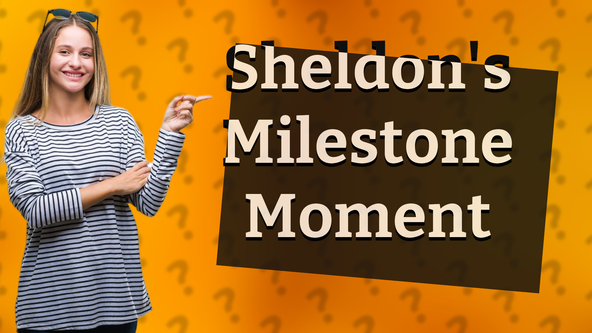 Sheldon's Milestone Moment