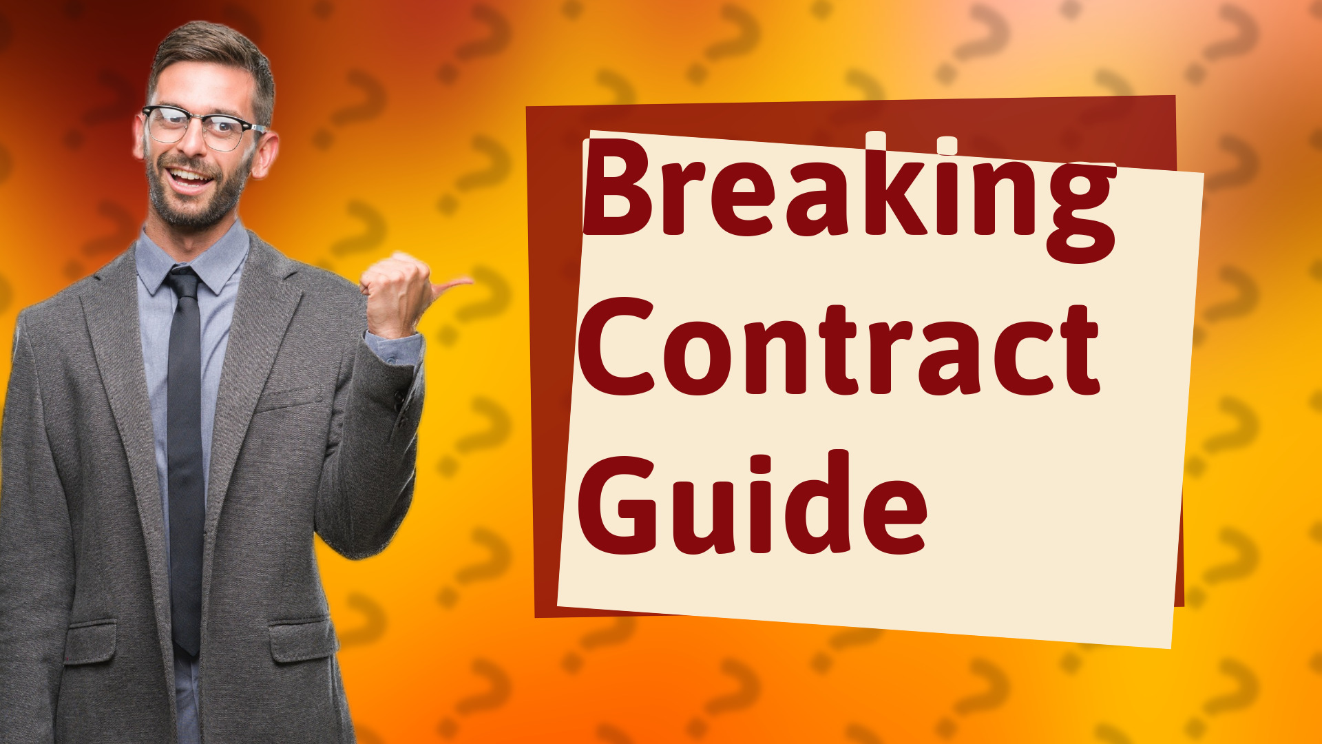 Breaking Contract Guide