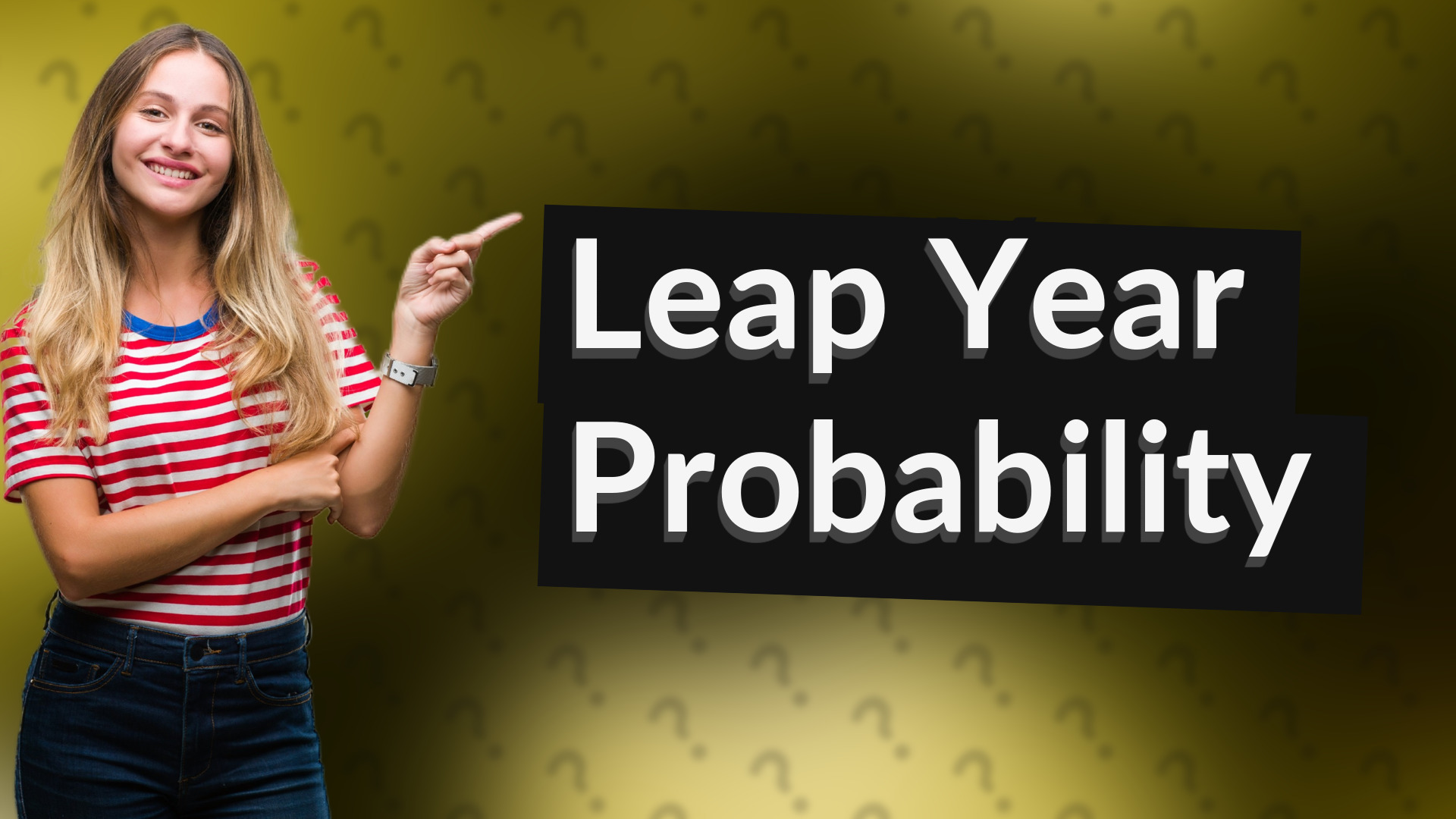 Leap Year Probability