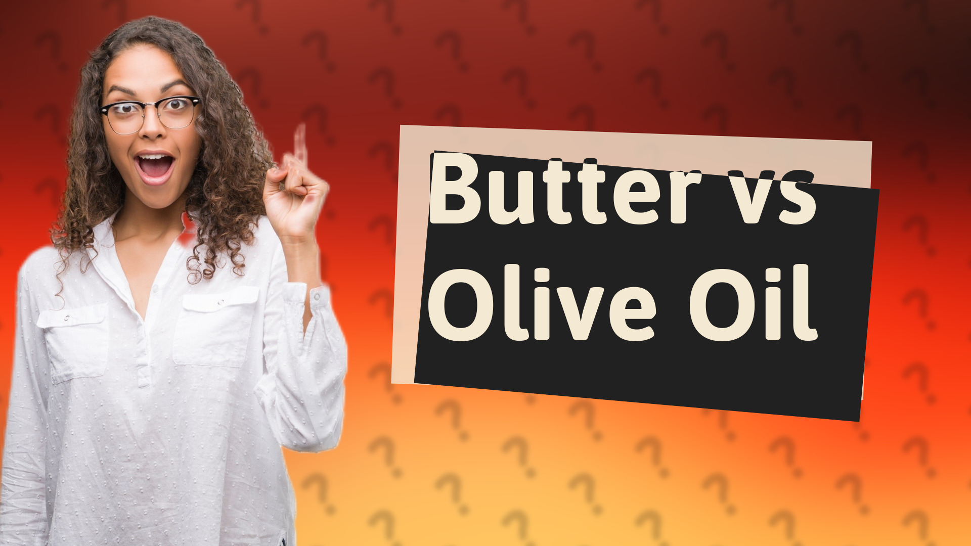 Butter vs Olive Oil