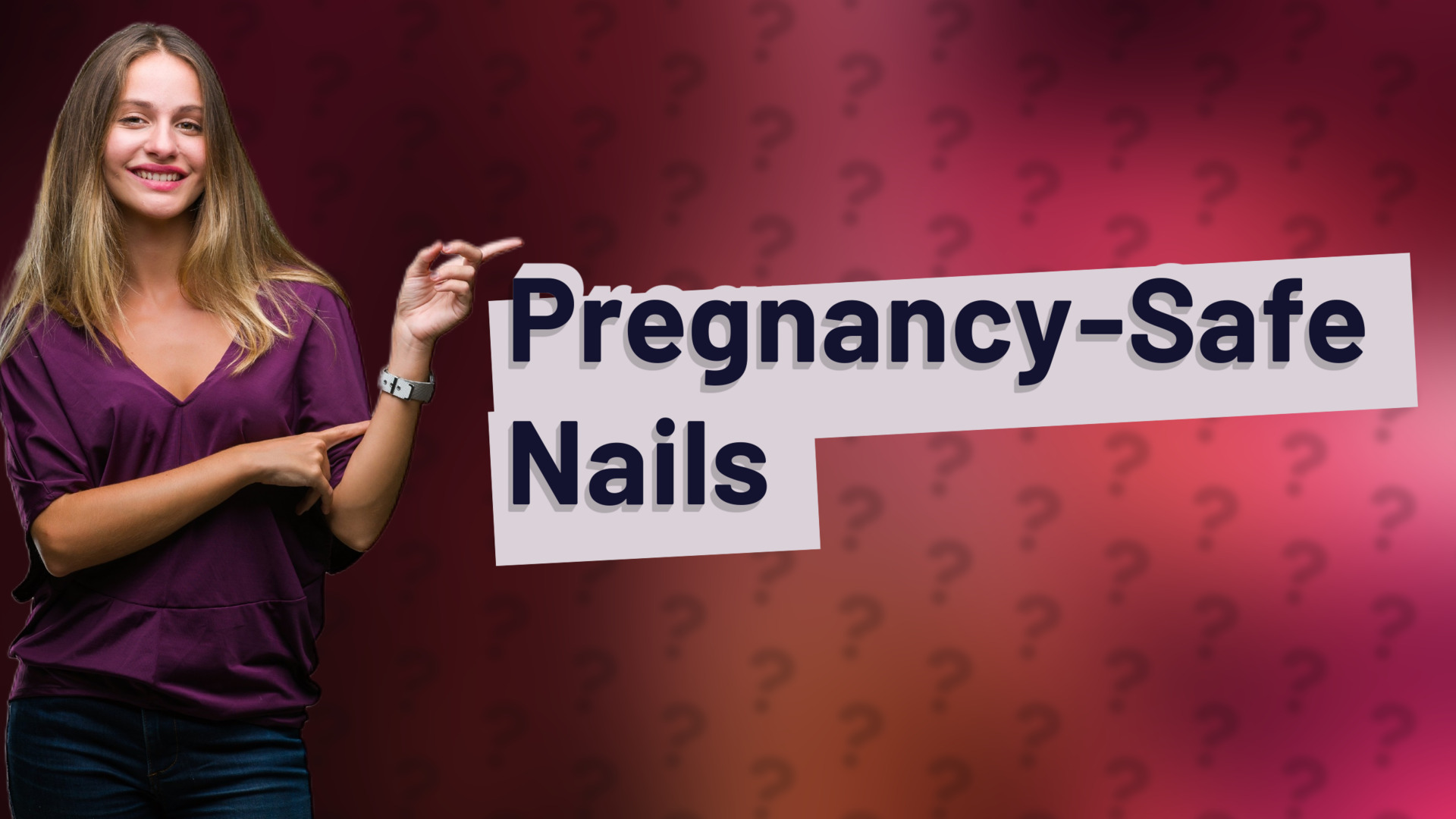 Pregnancy-Safe Nails