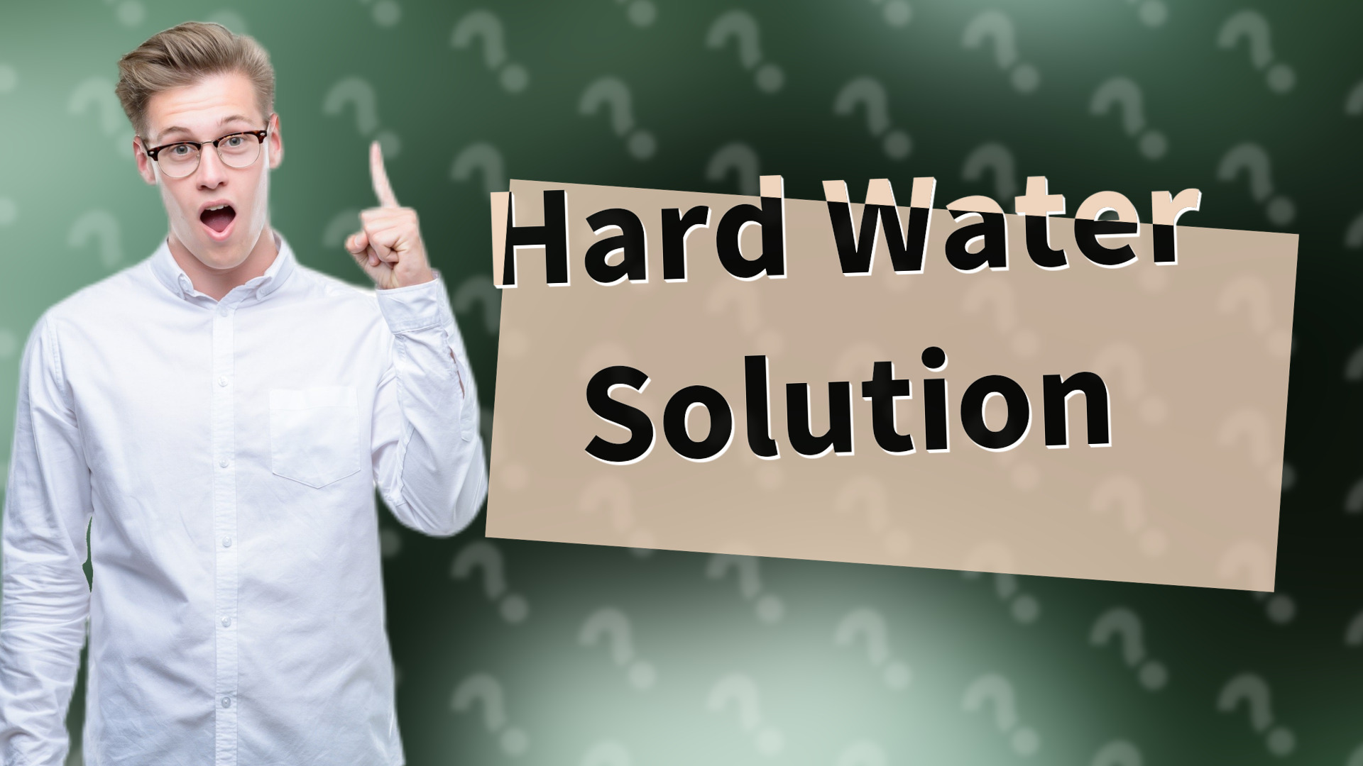 Hard Water Solution