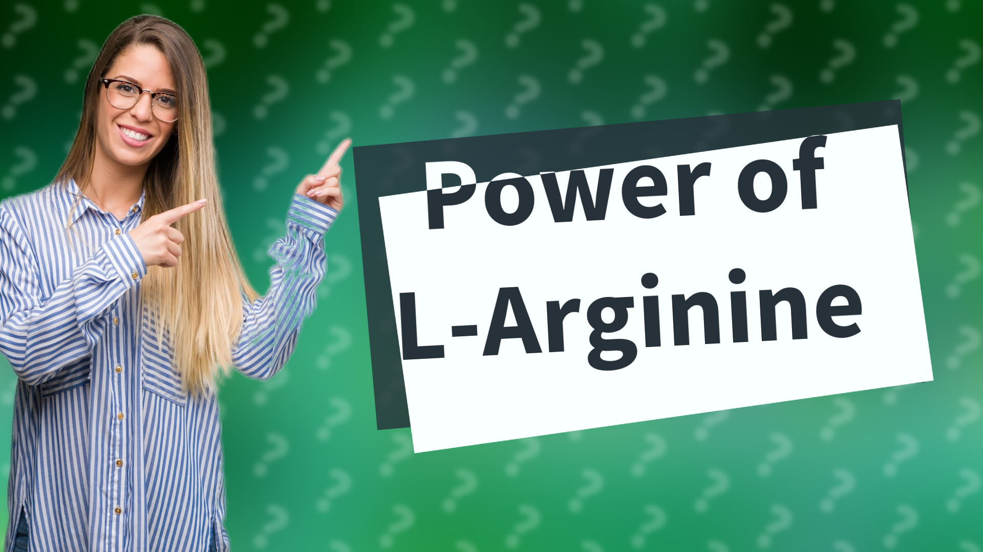 Power of L-Arginine