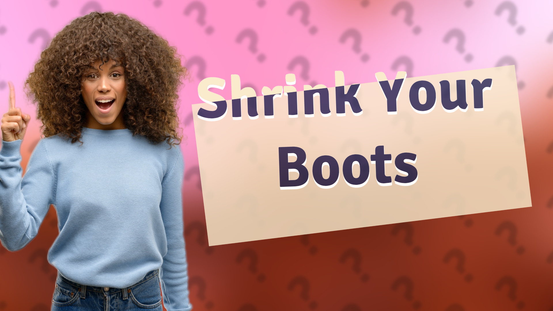 Shrink Your Boots