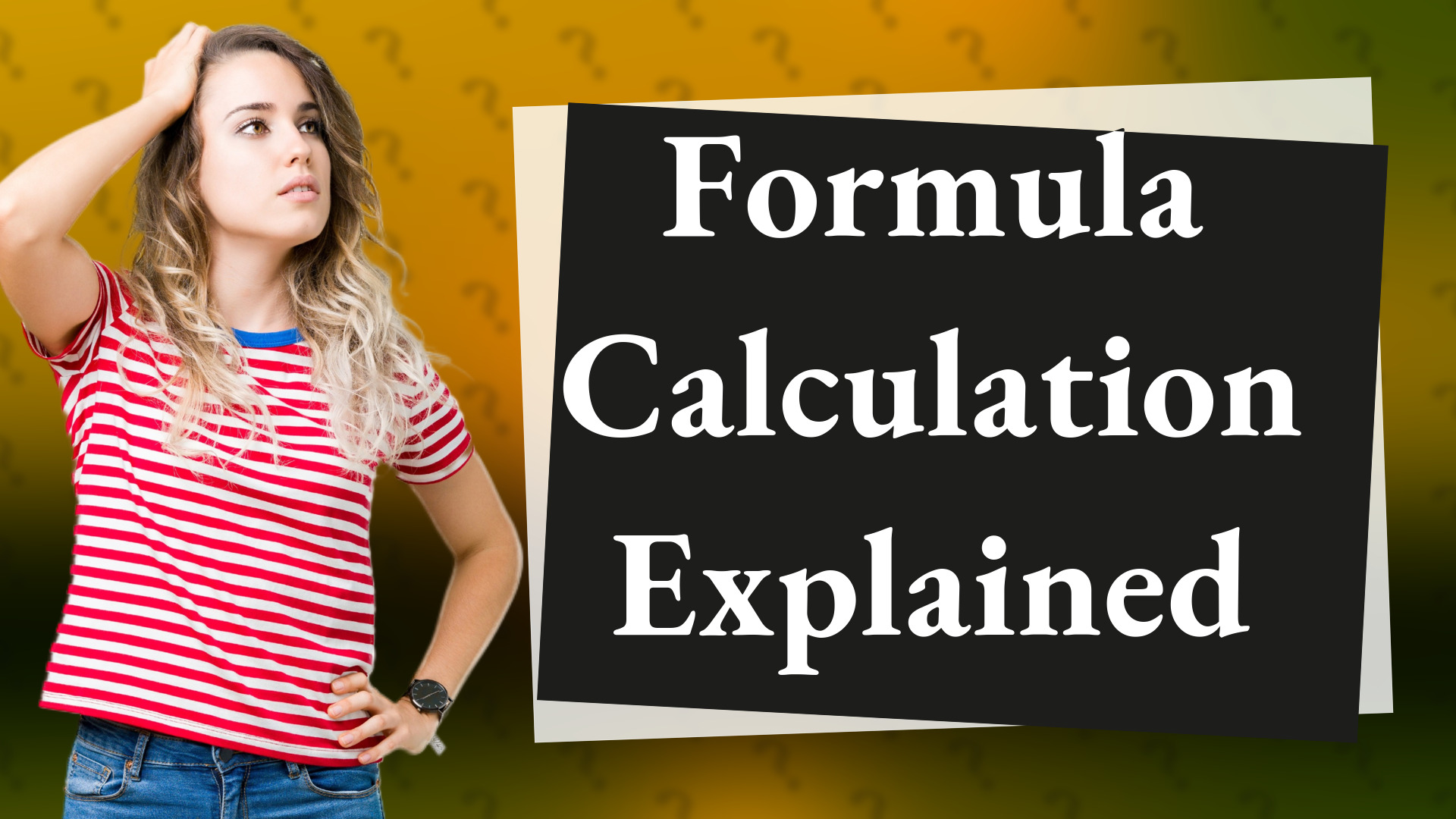 Formula Calculation Explained
