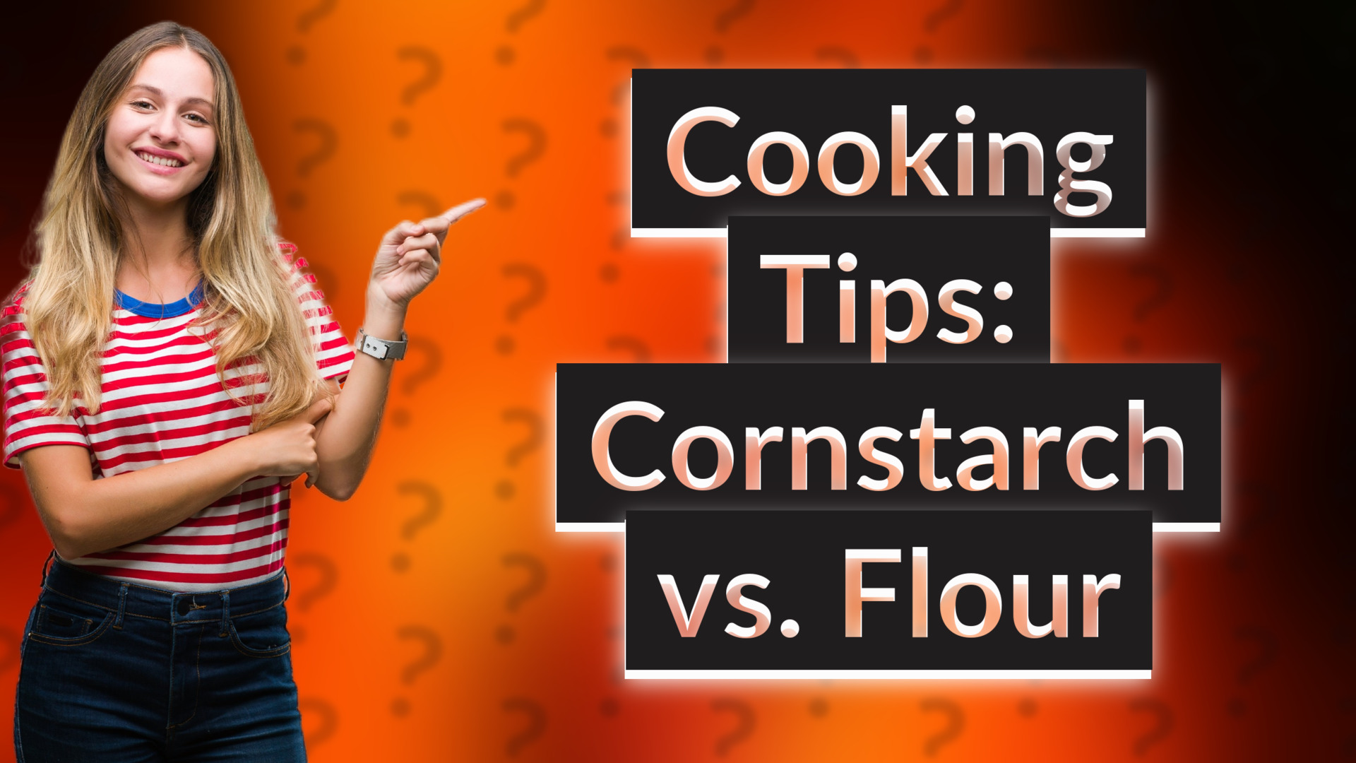 Cooking Tips: Cornstarch vs. Flour