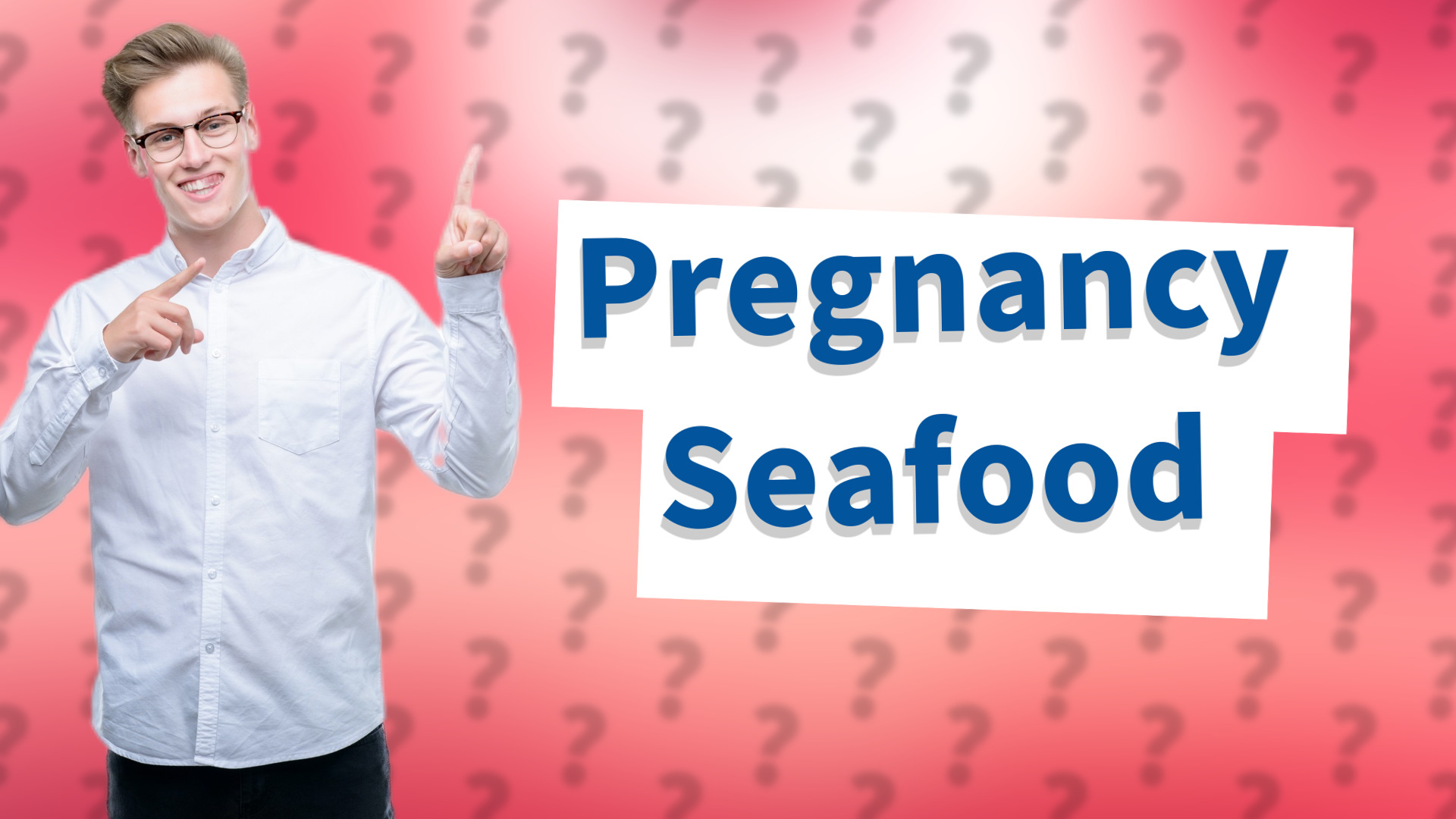 Pregnancy Seafood