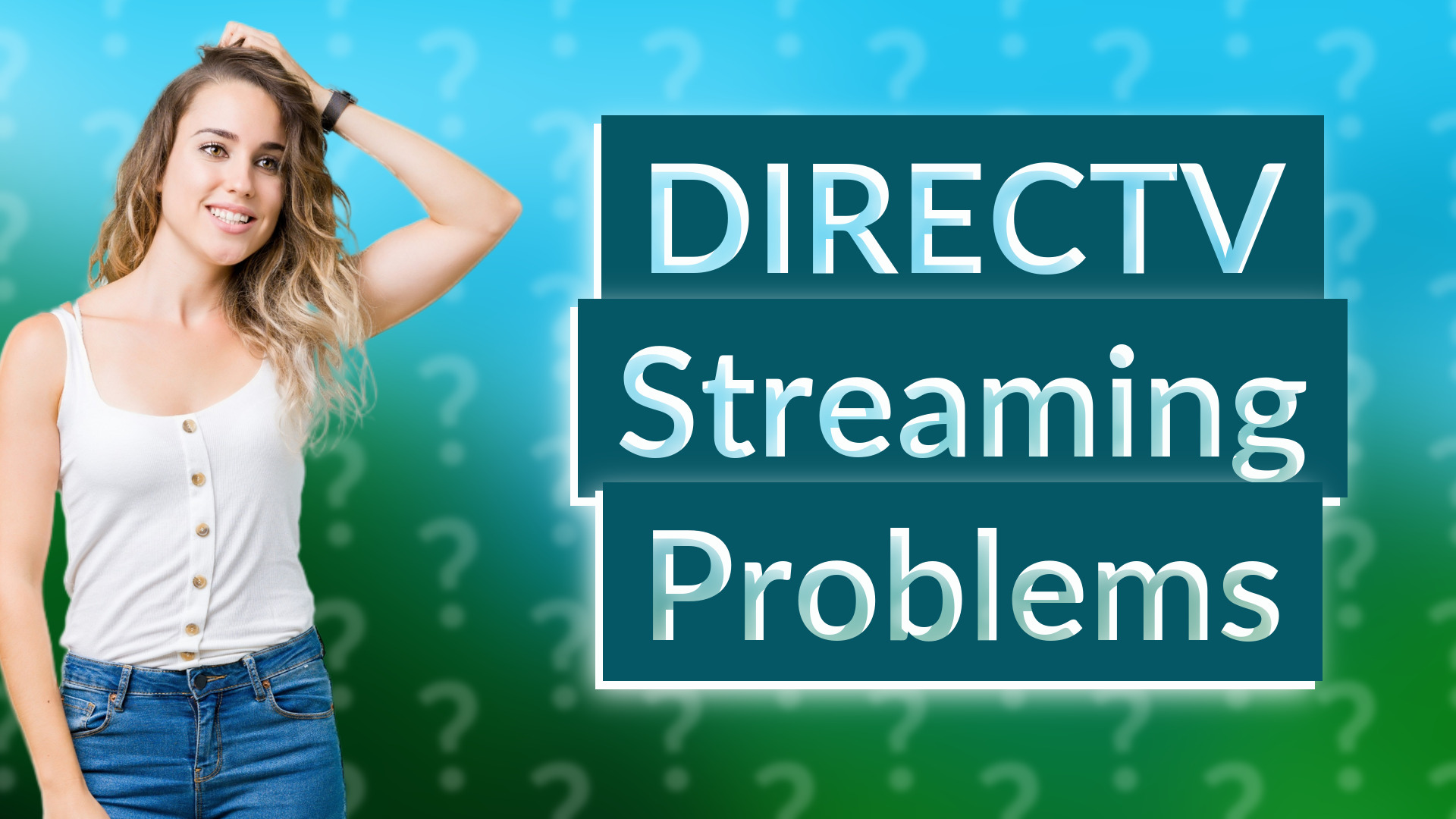 DIRECTV Streaming Problems